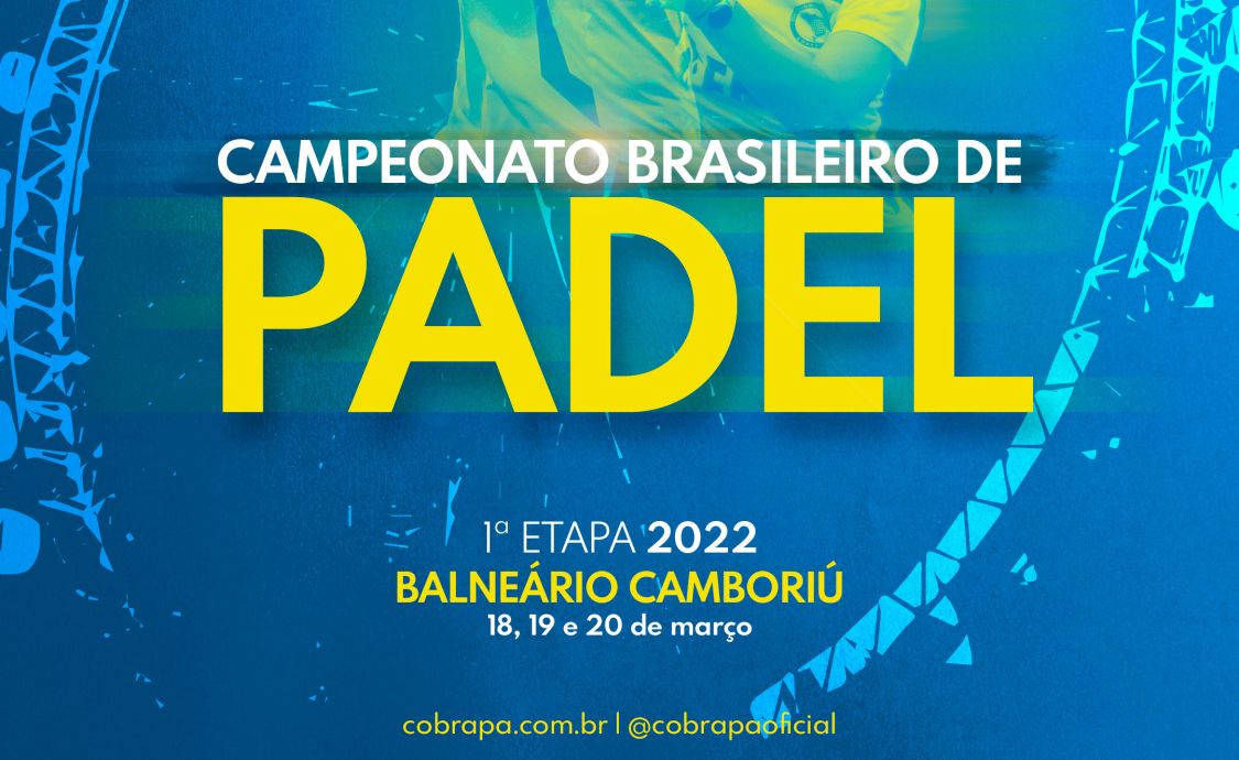 1ª Etapa do campeonato Brasileiro de Padel será realizada em Camboriú/SC